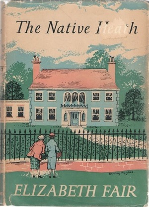 The Native Heath by Elizabeth Fair
