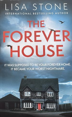 The Forever House by Lisa Stone