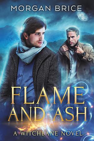 Flame and Ash by Morgan Brice