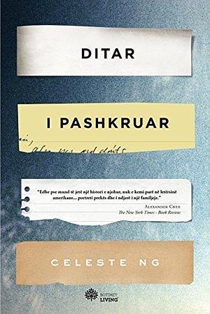 Ditar i pashkruar by Celeste Ng, Celeste Ng