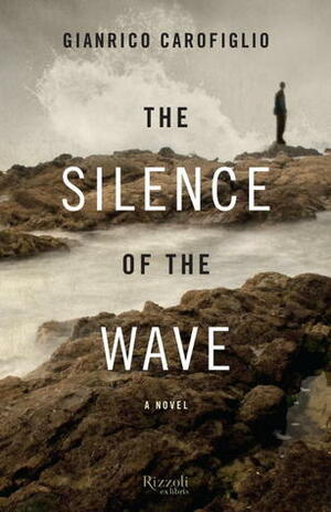The Silence of the Wave by Howard Curtis, Gianrico Carofiglio