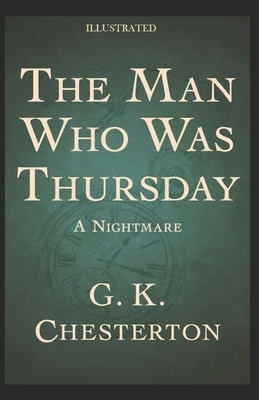 The Man Who Was Thursday Illustrated by G.K. Chesterton