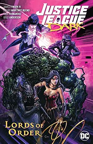 Justice League Dark, Volume 2: Lords of Order by James Tynion IV, Ram V