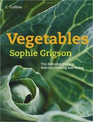 Vegetables by Sophie Grigson