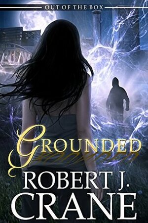 Grounded by Robert J. Crane