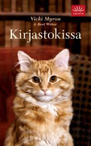 Kirjastokissa by Bret Witter, Vicki Myron, Laura Beck