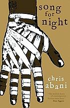 Song for Night by Chris Abani