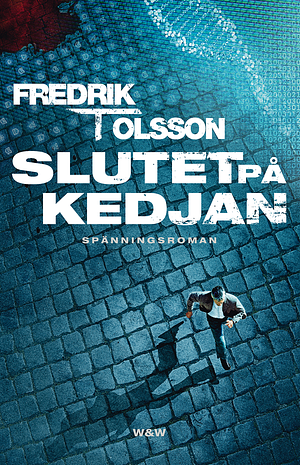 Slutet på kedjan by Fredrik T. Olsson