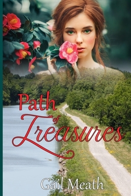 Path of Treasures by Gail Meath
