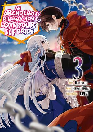 An Archdemon's Dilemma: How to Love Your Elf Bride (Manga) Volume 3 by Fuminori Teshima