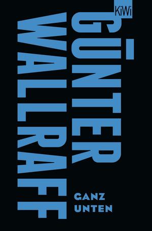 Ganz unten by Günter Wallraff