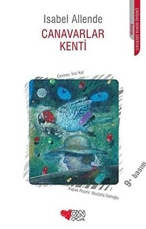 Canavarlar Kenti by Isabel Allende