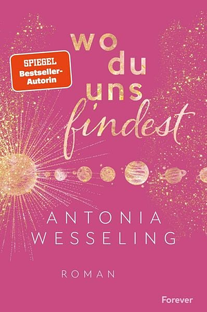 Wo du uns findest by Antonia Wesseling