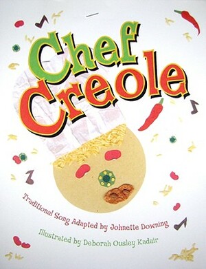 Chef Creole by Johnette Downing