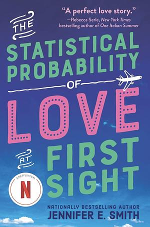 The Statistical Probability of Love at First Sight by Jennifer E. Smith