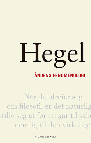 Åndens fenomenologi by Georg Wilhelm Friedrich Hegel