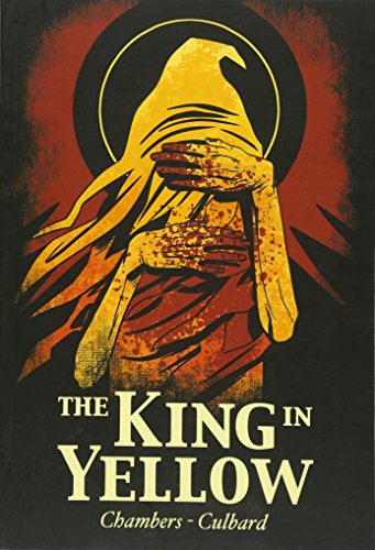The King in Yellow by Robert W. Chambers, I.N.J. Culbard | The StoryGraph