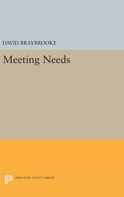 Meeting Needs by David Braybrooke