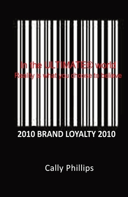 Brand Loyalty by Cally Phillips