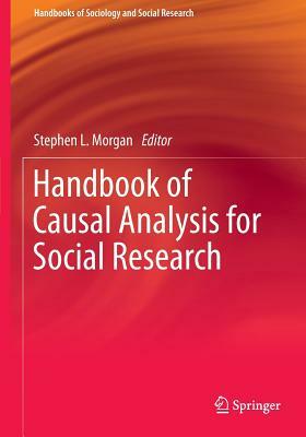 Handbook of Causal Analysis for Social Research by 