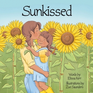 Sunkissed by Elissa Kerr