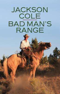 Bad Man's Range by Jackson Cole