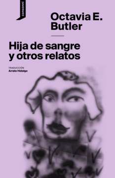 Hija de sangre y otros relatos by Octavia E. Butler