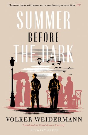 Summer Before the Dark by Volker Weidermann