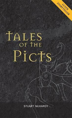 Tales of the Picts (Luath Storyteller) by Stuart McHardy