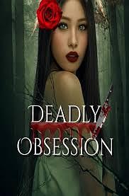Deadly Obsession by Marsha Official