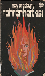 Fahrenheit 451 by Ray Bradbury