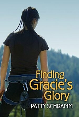 Finding Gracie's Glory by Patty Schramm