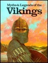 Myths and Legends of the Vikings by John Lindow