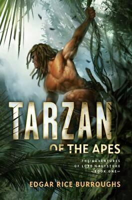 Tarzan of the Apes: The Adventures of Lord Greystoke by Edgar Rice Burroughs