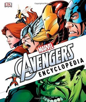 Marvel The Avengers Encyclopedia by Matt Forbeck, Glenn Dakin, Matthew K. Manning, Alan Cowsill, Daniel Wallace
