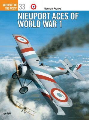 Nieuport Aces of World War 1 by Norman Franks