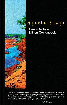 Ngarla Songs by Alexander Brown, Brian Geytenbeek