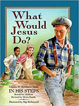 What Would Jesus Do? by Helen C. Haidle, Mack Thomas