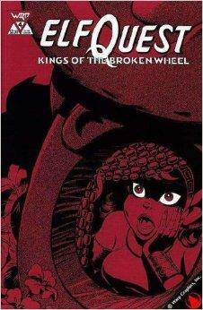 Kings of the Broken Wheel #4 by Richard Pini, Wendy Pini