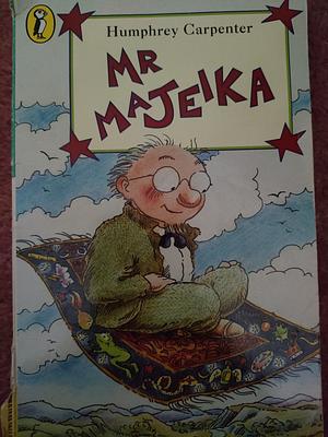 Mr Majeika, Volume 1 by Humphrey Carpenter