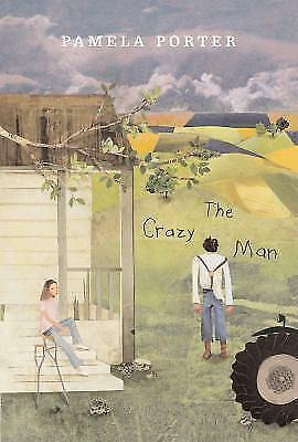 The Crazy Man by Pamela Porter