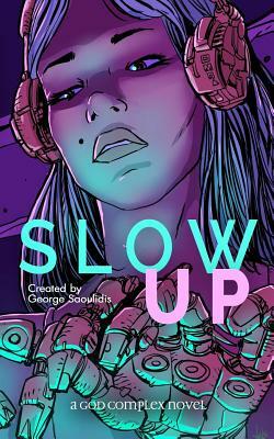 Slow Up by George Saoulidis
