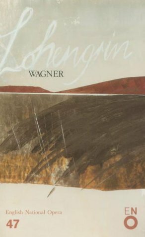 Lohengrin (English National Opera Guide 47) by Nicholas John, Richard Wagner, Amanda Holden