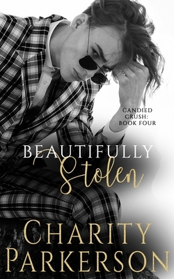 Beautifully Stolen by Charity Parkerson