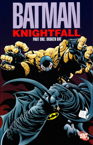 Batman: Knightfall, Part One: Broken Bat by Jim Aparo, Jim Balent, Norm Breyfogle, Doug Moench, Graham Nolan, Chuck Dixon