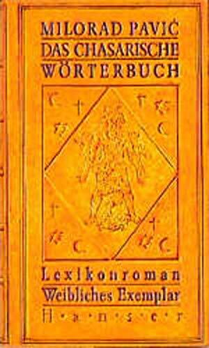 Das Chasarische Wörterbuch. Lexikonroman. Weibliches Exemplar by Milorad Pavić