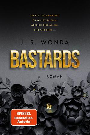 Bastards by J.S. Wonda