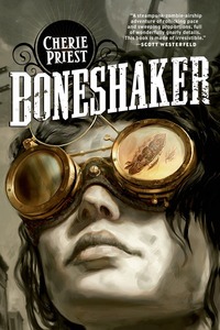 Boneshaker by Cherie Priest