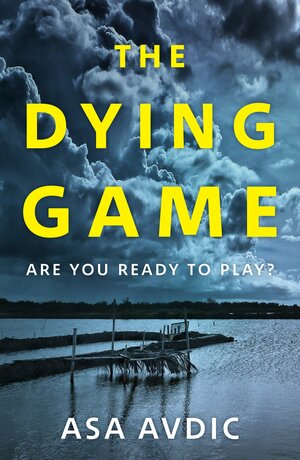 The Dying Game by Åsa Avdic