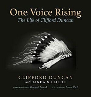 One Voice Rising: The Life of Clifford Duncan by Clifford Duncan, Linda Sillitoe